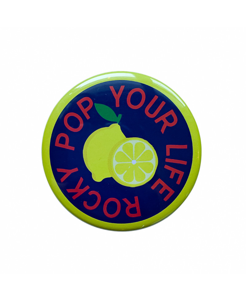 Badge Pop your life
